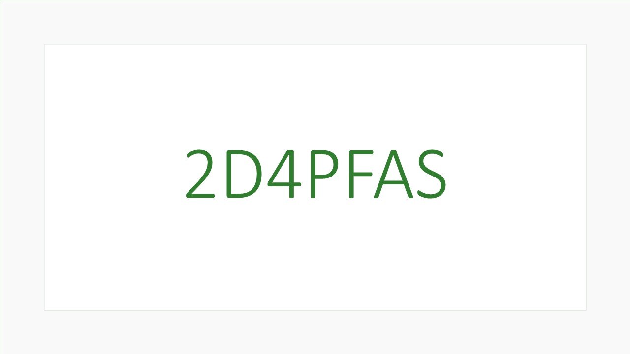 grüner Schriftzug des Projekttitels "2D4PFAS"